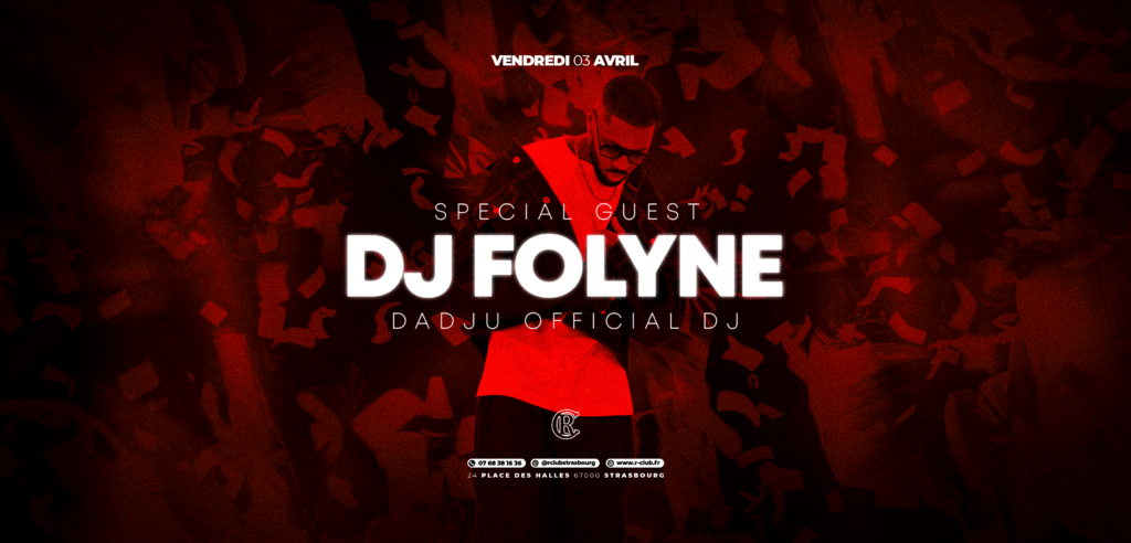 SPECIAL GUEST : DJ FOLYNE